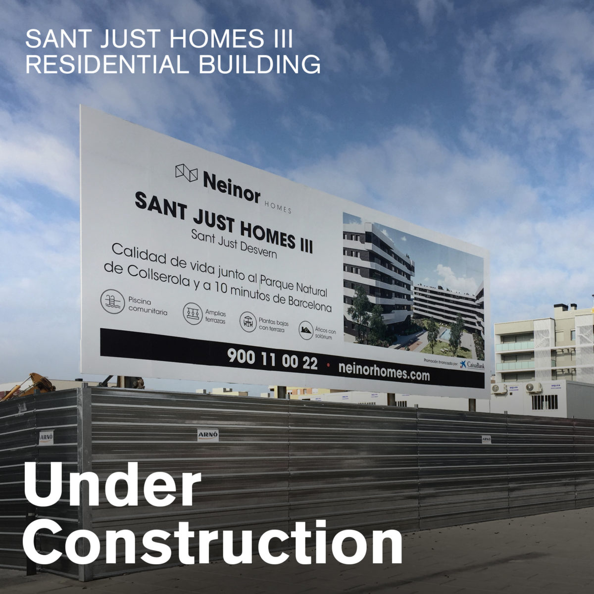 Under Construction Sant Just Homes III Residential Building